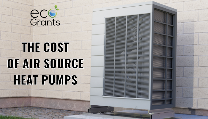The Cost of Air Source Heat Pumps